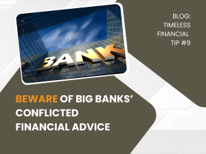 Timeless Financial Tips 9 Beware Bank Conflict Financial Advice Header