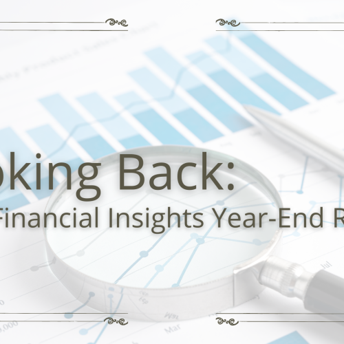 Looking Back: 2025 Financial Insights Year-End Recap